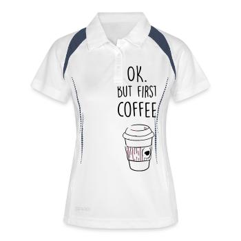 Ok. But first Coffee. - Frauen Polo atmungsaktiv - Weiß/Navy - Vorne