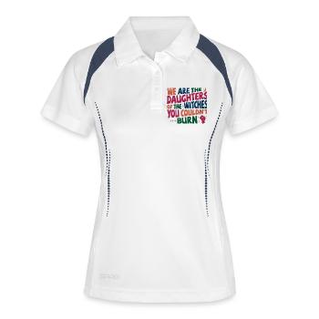 We are daughters of the witches you couldn't burn - Frauen Polo atmungsaktiv - Weiß/Navy - Vorne