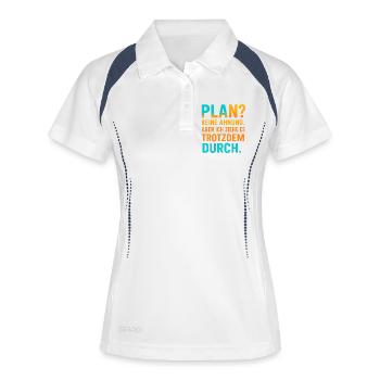 Plan? Keine Ahnung, aber ich ziehe es durch - Frauen Polo atmungsaktiv - Weiß/Navy - Vorne