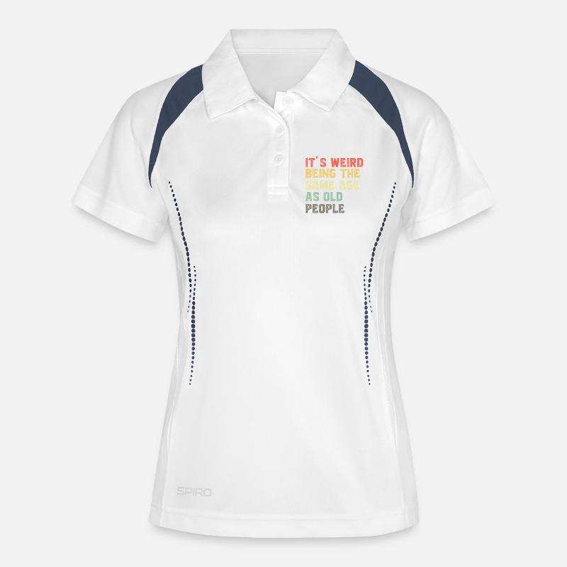 It-s-Weird-Being-The-Same-Age-As-Old-People-Ret - Women's Polo breathable - white/navy