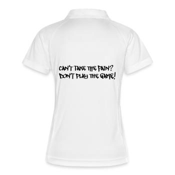 Can't Take the Pain Don't Play the Game - Frauen Polo atmungsaktiv - Weiß/Navy - Hinten