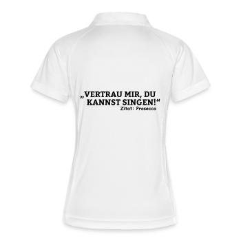vertrau mir du kannst singen - zitat prosecco - Frauen Polo atmungsaktiv - Weiß/Navy - Hinten