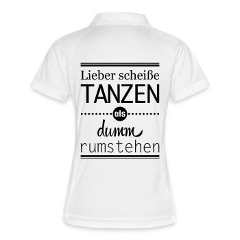 lieber scheiße tanzen als dumm rumstehen Spruch - Frauen Polo atmungsaktiv - Weiß/Navy - Hinten