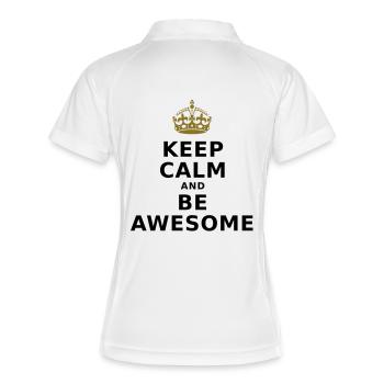 KEEP CALM AND BE AWESOME - Frauen Polo atmungsaktiv - Weiß/Navy - Hinten
