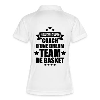 je suis le super coach d'une dream team de basket - Polo respirant Femme - blanc/marine - Dos