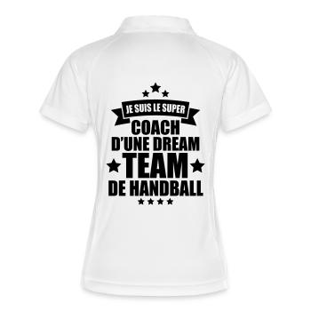 je suis le super coach d'une dream team handball - Polo respirant Femme - blanc/marine - Dos