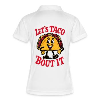 Let's Taco 'Bout It – Fun Food Motif - Women's Polo breathable - white/navy - Back