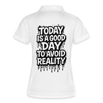 Today Is A Good Day Avoid Reality saying - Women's Polo breathable - white/navy - Back