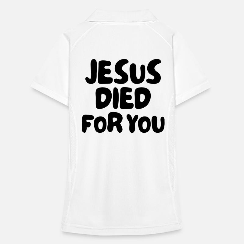 Jesus died for you Women's Polo breathable
