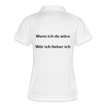 Wenn ich du wäre, wär ich lieber ich - Frauen Polo atmungsaktiv - Weiß/Navy - Hinten
