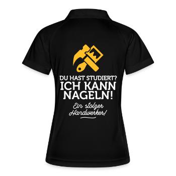 Du hast studiert, ich kann dafür nageln! - Frauen Polo atmungsaktiv - Schwarz/Weiß - Hinten