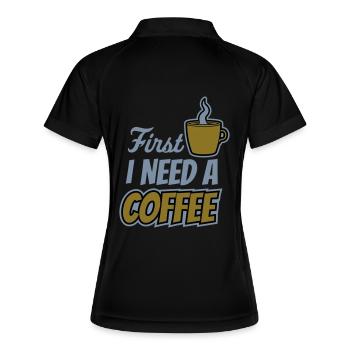 Fist I need Coffee - Frauen Polo atmungsaktiv - Schwarz/Weiß - Hinten