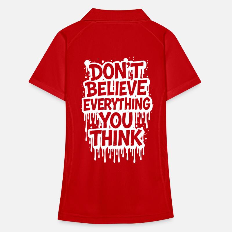 Don't Believe Everything You Think take it easy Women's Polo breathable