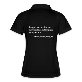 Dear Person Behind Me – Positives Zitat - Frauen Polo atmungsaktiv - Schwarz/Weiß - Hinten