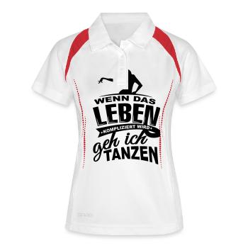Wenn das Leben kompliziert wird geh ich tanzen - Frauen Polo atmungsaktiv - Weiß/Rot - Vorne