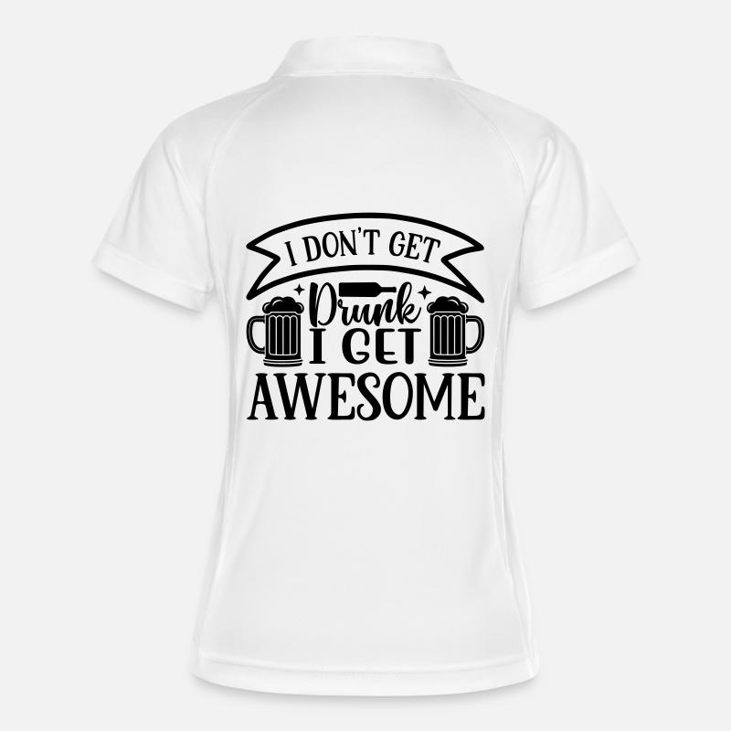 don t get drunk i get awesome - Women's Polo breathable - white/red