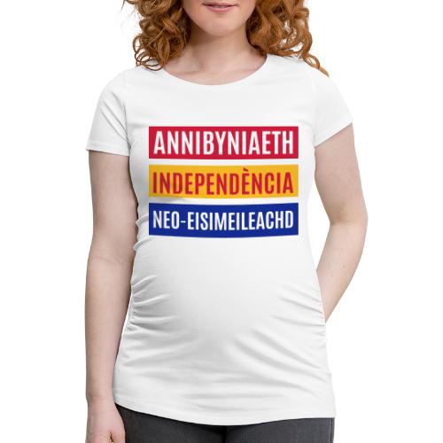 Pro Welsh, Catalan, Scottish Independence - Women's Pregnancy T-Shirt 