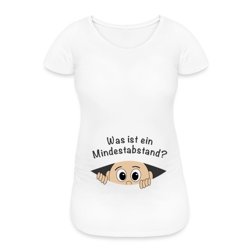 Mindestabstad Corona Baby Babybauch Schwanger - Frauen Schwangerschafts-T-Shirt