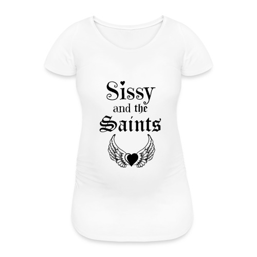 Sissy & the Saints zwarte letters - Vrouwen zwangerschap-T-shirt