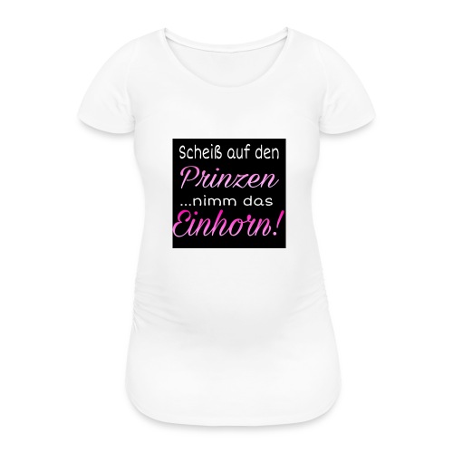 Prinz Einhorn - Frauen Schwangerschafts-T-Shirt