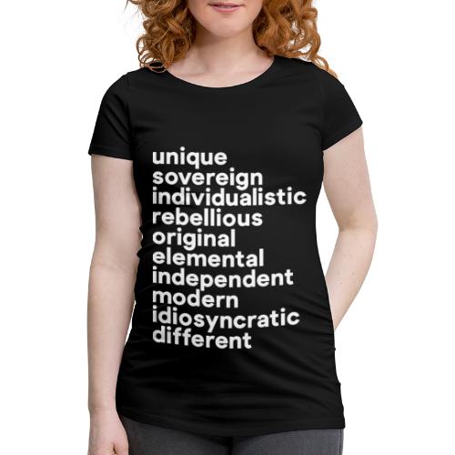 Be Unique – Be You - Frauen Schwangerschafts-T-Shirt