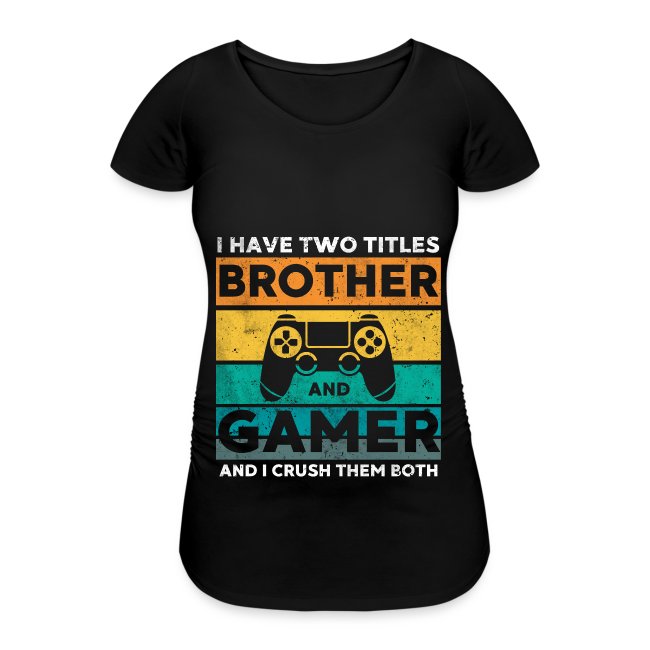 I have two titles Brother and Gamer