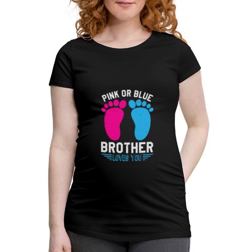 Pink or blue brother loves you - Frauen Schwangerschafts-T-Shirt