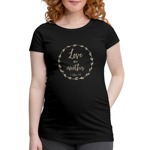 Love one another - Frauen Schwangerschafts-T-Shirt