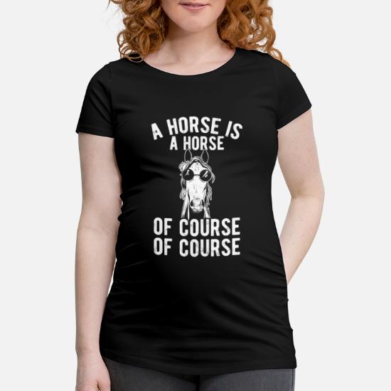 Funny horse sayings sunglasses rider motif' Maternity T-Shirt | Spreadshirt