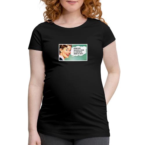Behindeverysuccs - Frauen Schwangerschafts-T-Shirt