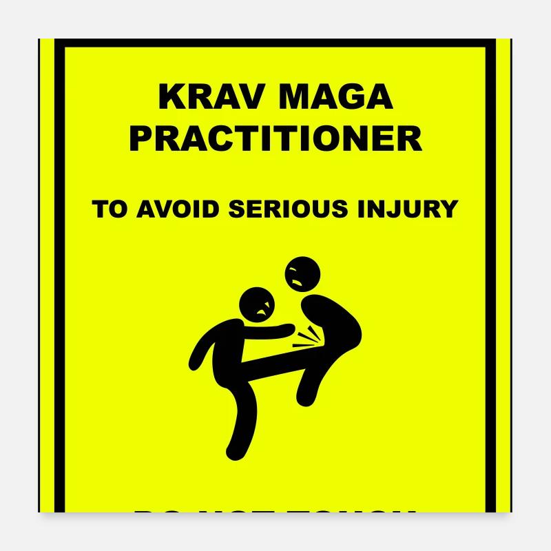 Warning! Krav Maga practitioner! Poster 24" x 24" (60x60 cm)