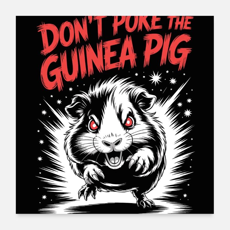 Ne piquez pas la devise du cochon d’Inde Poster 60 x 60 cm