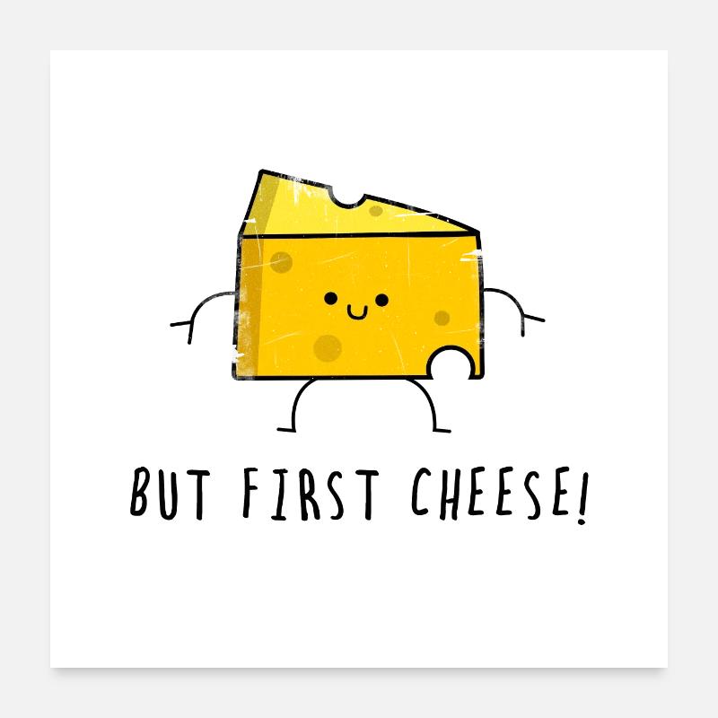 Cheese Cheese Gauda - Poster 24" x 24" (60x60 cm) - white