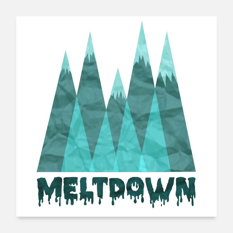 Meltdown Poster 24" x 24" (60x60 cm)