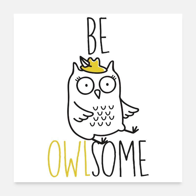 be awesome Poster 60 x 60 cm