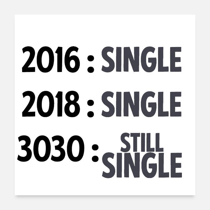 Single aber nicht alleine Geschenk Geschenkidee Poster 60x60 cm