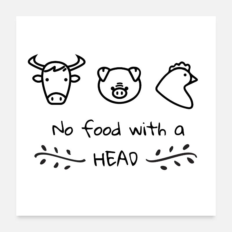 Vegan Plant Based No Food with a Head Poster 60x60 cm