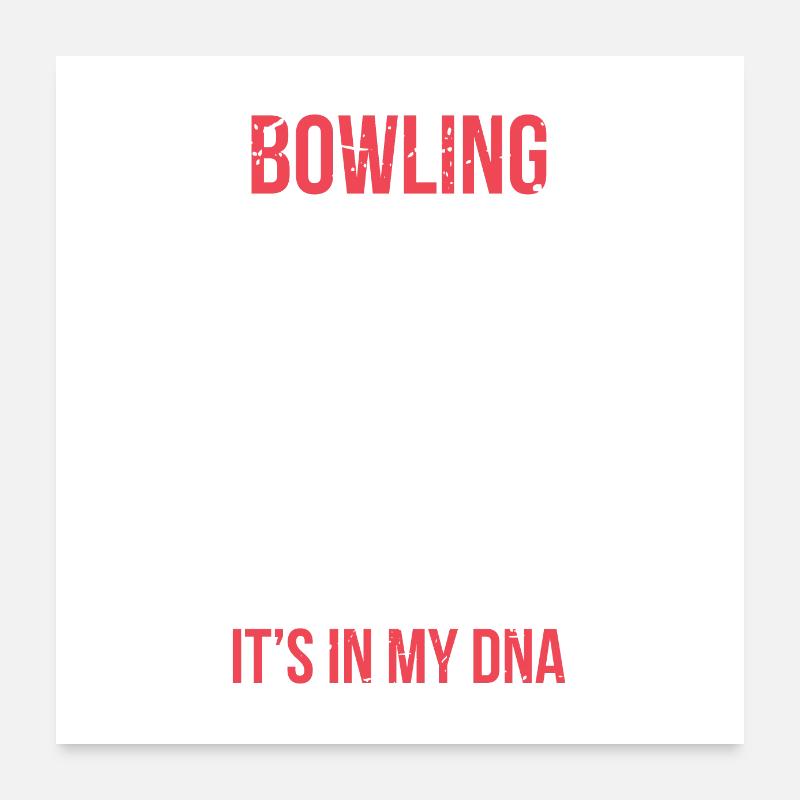 Bowling DNA bowler bowler gift Poster 60 x 60 cm
