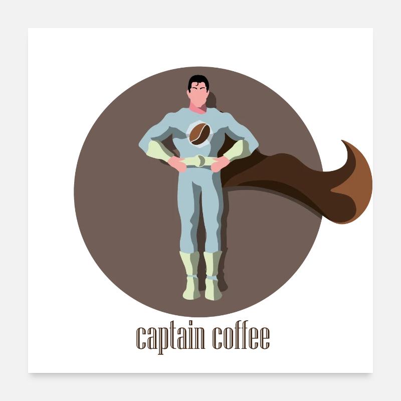 Captain Coffee - Idée cadeau de super-héros Poster 60 x 60 cm