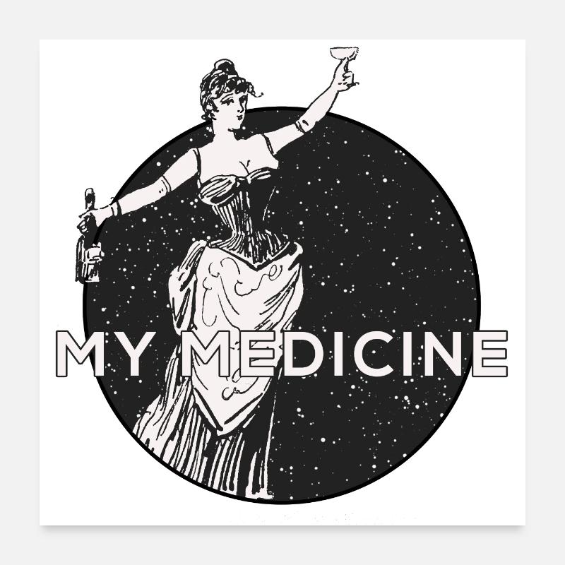 Mon médicament - l'alcool Poster 60 x 60 cm