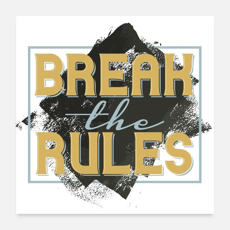 DIE REGELN BRECHEN Poster 60x60 cm