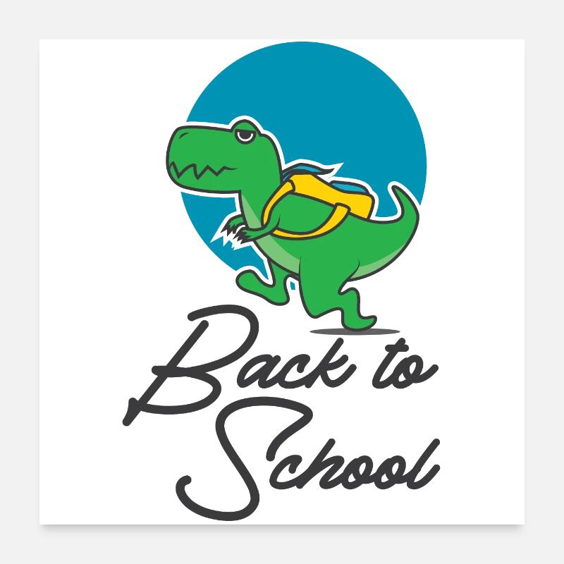 Dino back to school Back to school Gift idea Poster 24" x 24" (60x60 cm)