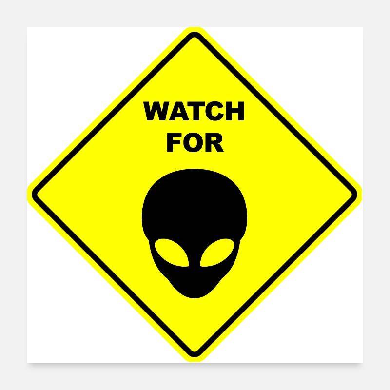 Achten Sie auf das graue Aliens-Schild Poster 60x60 cm