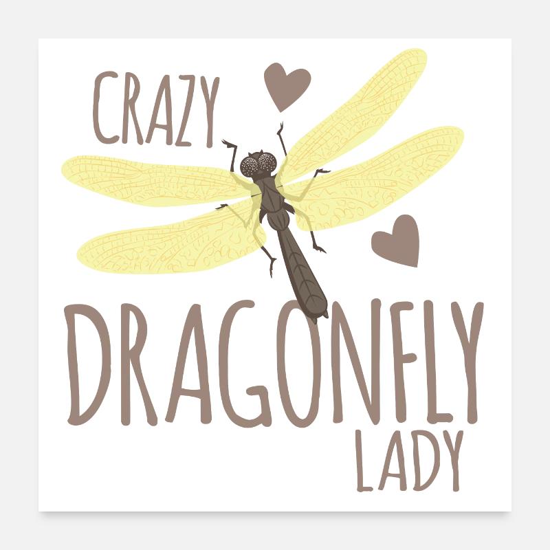Crazy dragonfly lady Poster 24" x 24" (60x60 cm)