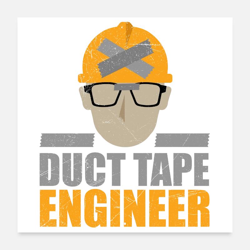 Duct Tape Engineer Funny gift idea Poster 24" x 24" (60x60 cm)