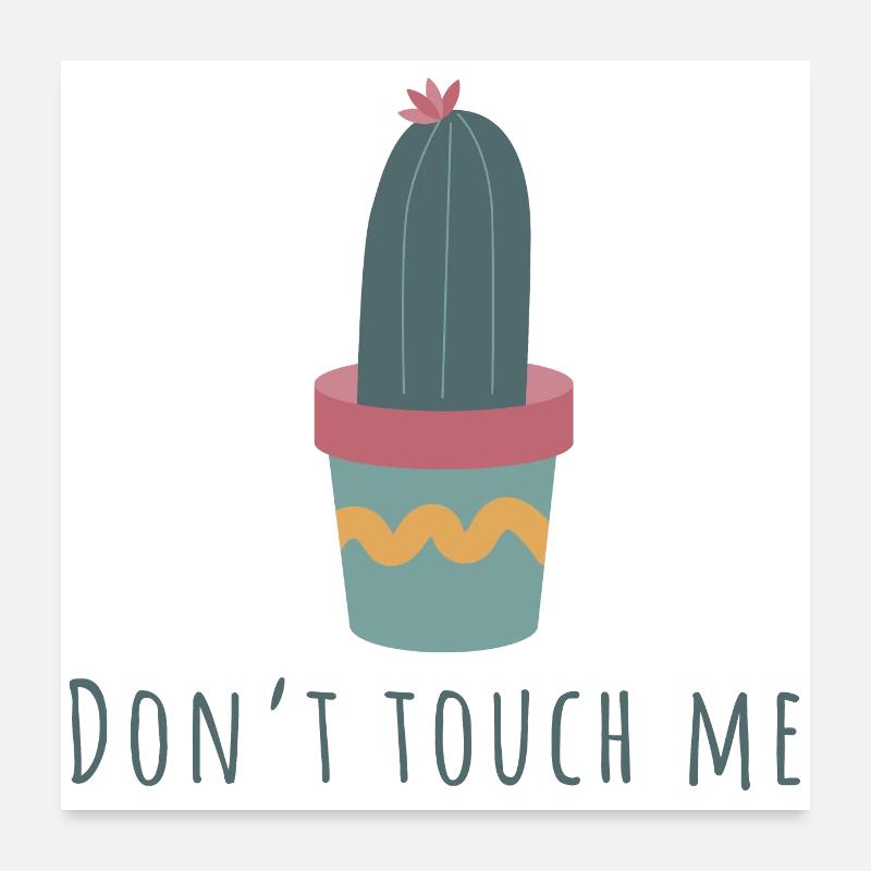 Whose. Touch me Poster 24" x 24" (60x60 cm)