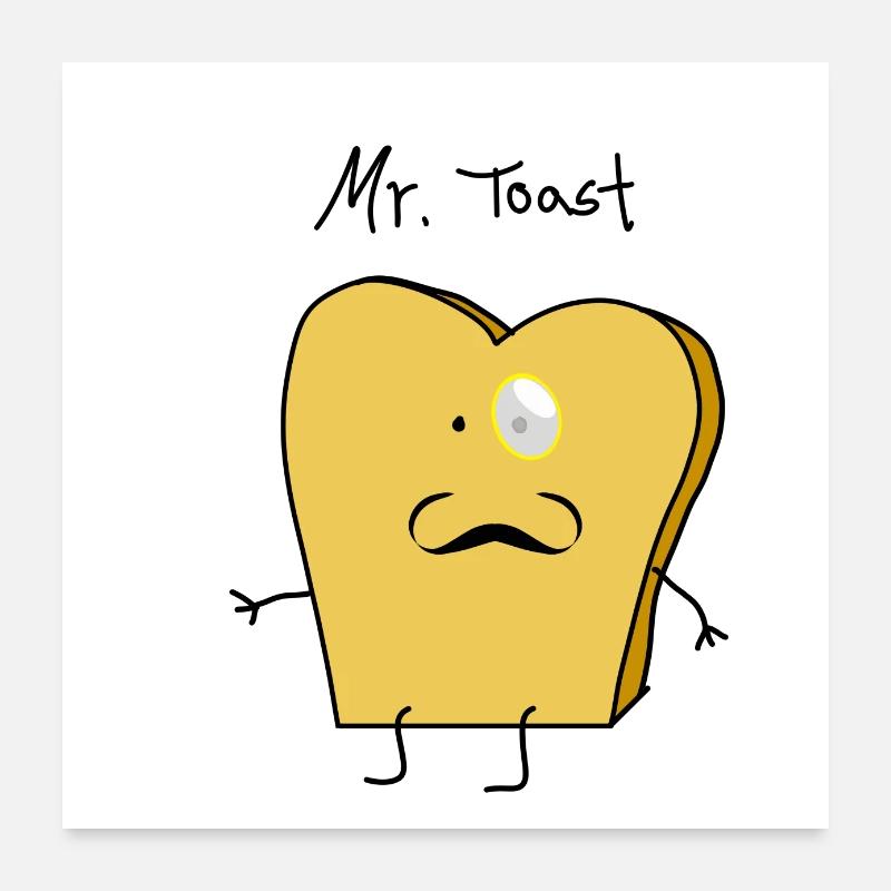 Mr Toast Poster 24" x 24" (60x60 cm)