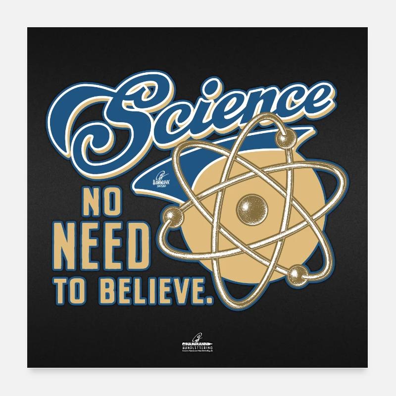 Science - Pas besoin de croire Poster Poster 60 x 60 cm