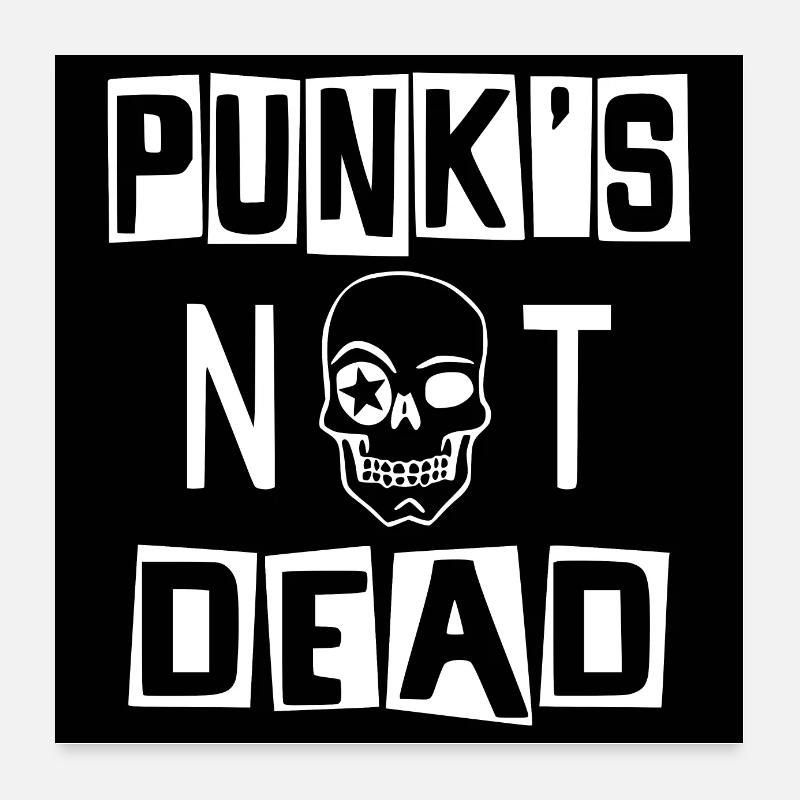 PUNK'S NOT DEAD Poster und Aufkleber - Poster 60x60 cm - Weiß