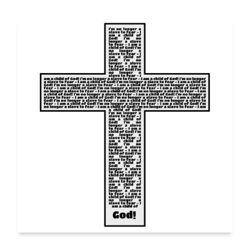 Jesus cross. I'm no longer a slave to fear. - Poster 24 x 24 (60x60 cm)